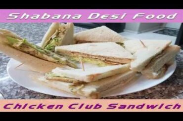 Club Sandwiches Party Ideas & Lunchbox Idea Recipe in Urdu Hindi with Shabana Desi Food - SDF