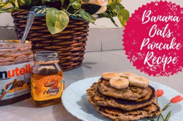 Banana Oats Pancake Recipe | 5 minutes Breakfast | Healthy and easy to cook | Easy Recipes