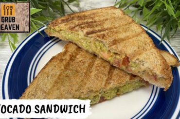QUICK & HEALTHY AVOCADO SANDWICH | EASY BREAKFAST RECIPE | GRUB HEAVEN |