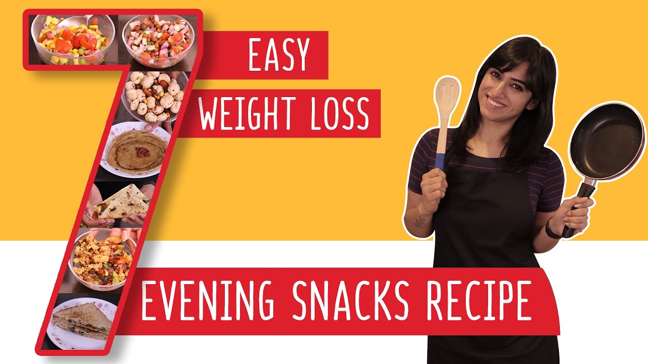 7 Evening Snacks Recipes for Weight Loss | Easy and Tasty | GunjanShouts 7 Evening Snacks Recipes for Weight Loss | Easy and Tasty | GunjanShouts