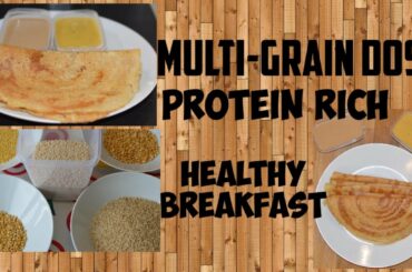 Multigrain Dosa|Protein Rich Dosa|Healthy Breakfast Recipe|High Protein Food|Dinner Recipes|Lockdown