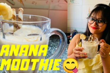 BANANA SMOOTHIE | HEALTHY RECIPE | FOODIE SHWETA