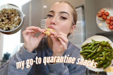 My Go To Snacks I Quarantine Edition