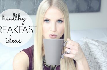 Healthy Breakfast Ideas | Nikita Alexandria