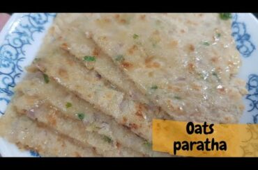 Oats paratha| Healthy breakfast recipe| instant food recipe