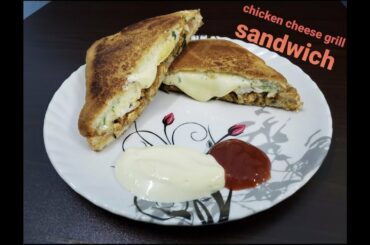 How to Make Chicken Cheese grilled sandwich recipe
