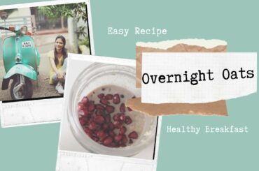 Overnight Oats | Healthy Breakfast | Easy Recipe |Malayali Youtuber