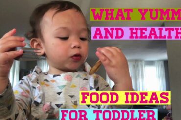 ANO BA ANG YUMMY AND HEALTHY /FOOD IDEAS FOR TODDLER |THEY CAN ENJOY
