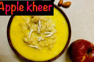 |Apple Kheer|Healthy Dessert Ideas|Easy and Quick Kheer Recipe |