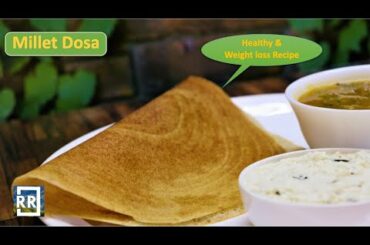 Millet Dosa | Foxtail Millet Dosa | Healthy and Easy Dosa Recipe