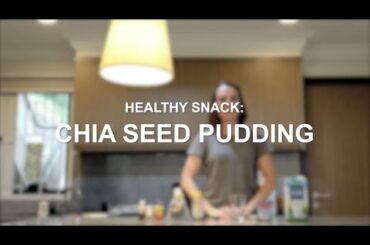 Healthy Snack: Chia Seed Pudding