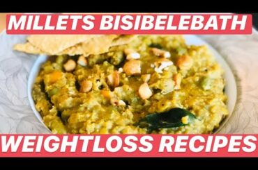 |Millets Bisi Bele Bath|Millets recipes|Weight loss recipes|Bisibele Bath|Bisibelebath recipe