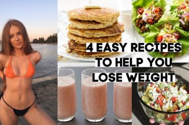 4 EASY HEALTHY RECIPES TO HELP YOU LOSE WEIGHT (THAT ACTUALLY TASTE GOOD)