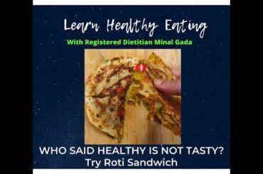 Roti Sandwich |No Bread Sandwich |Quarantine cooking ideas by Registered Dietitian Minal Gada