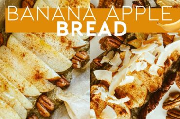 Easy and Healthy Banana Bread | with Apples & Nuts