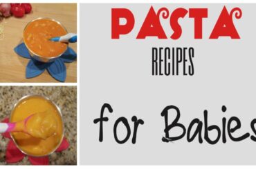 Pasta recipes for baby 8 months +|Easy and healthy lunch/dinner baby food ideas