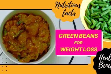 Green Beans for Weight Loss | Nutrition Benefits | Healthy Recipes | My Travel Dastaan