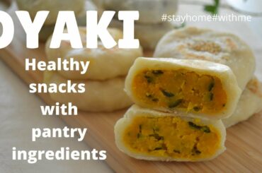 HEALTHY SNACK with PANTRY Ingredients ⭐️OYAKI⭐️ STAY HOME WITH ME!