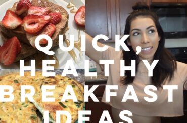 Quick, Easy and Healthy Breakfast Ideas | 3 Recipes For On The Go