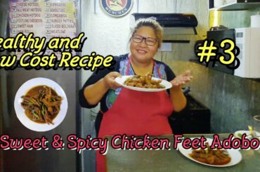 Healthy and Low Cost Recipe #3 : Sweet and Spicy Chicken Feet Adobo!