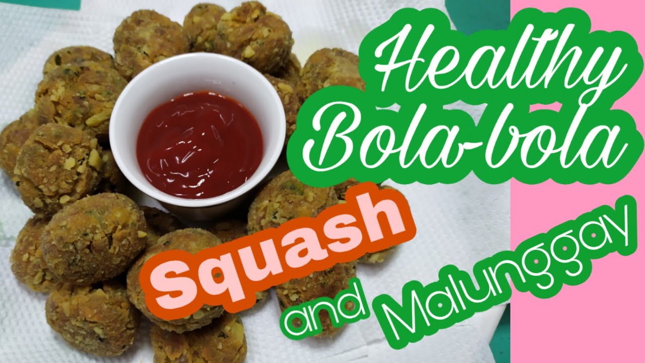 Squash and Malunggay Bola-bola/Healthy Recipe Squash and Malunggay Bola-bola/Healthy Recipe