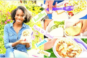 Back to School ! 5 Healthy Lunch Ideas for School