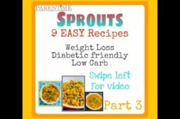 Sprout Recipes Part 3| Nutritious High Protein High Fibre | Weightloss Dishes|9 recipes from Sprouts