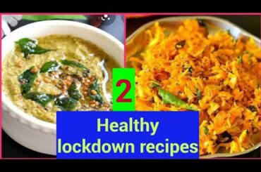 2 Healthy lockdown recipes | Too tasty to avoid