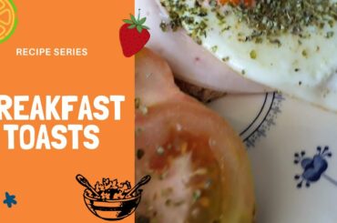 HEALTHY RECIPES - BREAKFAST TOASTS