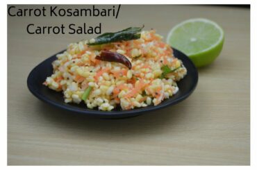 CARROT KOSAMBARI | QUICK AND EASY HEALTHY SALAD RECIPE