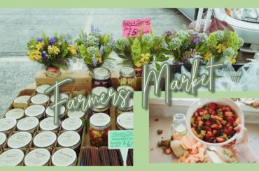 VLOG || Farmers Market Haul | Healthy Dinner + Lunch Ideas + Easter Sunday