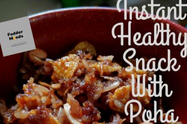 Instant Healthy Snack Recipe || Poha
