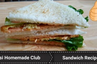 Easy and Simple Chicken Club Sandwich Recipe | Homemade Club Sandwich Recipe