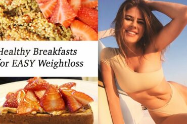 3 Healthy Breakfast Ideas for WEIGHT & FAT LOSS! + BODY Update!