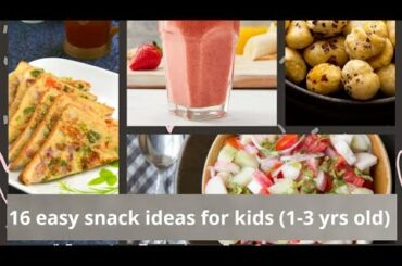 16 Easy and healthy snacks ideas for kids(1-3 years) | No cooking,  less ingredients