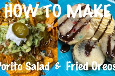 EASY DINNER AND DESSERT | DORITO SALAD AND FRIED OREOS #foodrecipes #quarantinelife