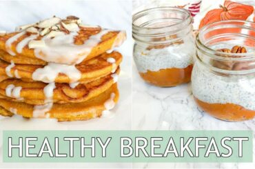 3 Pumpkin Breakfast Recipes | healthy and easy