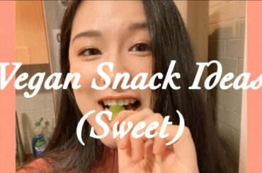 Vegan Snack Ideas (Sweet)