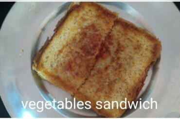 Vegetables sandwich banane ki vidhi / sandwich recipe