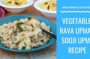 Vegetable Rava Upma | Sooji Upma Recipe - South Indian Breakfast Recipes by Archana's Kitchen