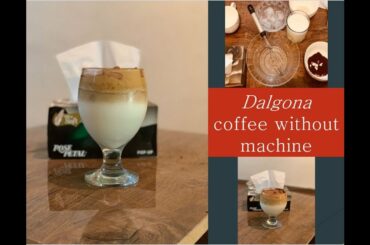How to make Dalgona Coffee without machine | Easy to Make | Healthy Food Island