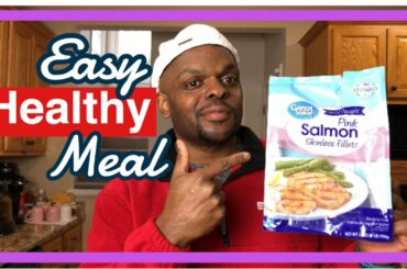 Easy Healthy Meal | Great Value Salmon | Wellness Wednesday
