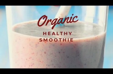 HOW TO MAKE ORGANIC HEALTHY BREAKFAST SMOOTHIE.
