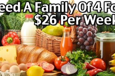 Cheap Dinner Ideas - How To Feed A Family Of 4 For $26 For The ENTIRE WEEK!