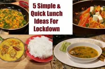 5 Super Simple and Quick Lunch Ideas For Lockdown || Tasty Lunch/Dinner Ideas during Lockdwon