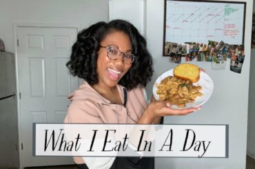 What I Eat In A Day | Healthy meals | Breakfast, Lunch, Snack, Dinner