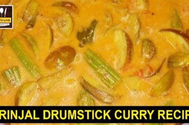 BRINJAL DRUMSTICK CURRY RECIPE ||| TASTY BRINJAL DRUMSTICK CURRY RECIPE |||EAT TO LIVE |||