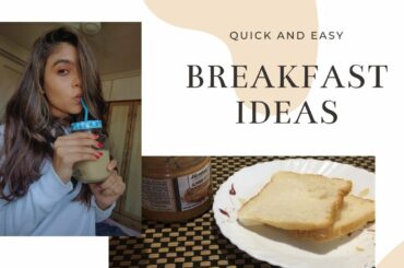 Quick and easy breakfast ideas | On the go breakfast ideas | Healthy breakfast ideas| Diet breakfast