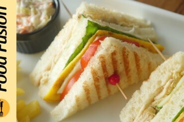 Club Sandwich recipe by Food Fusion