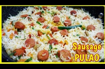 Sausage Pulao | Goan Sausage Pulao | Easy Lunch Dinner Rice Recipes during Lockdown